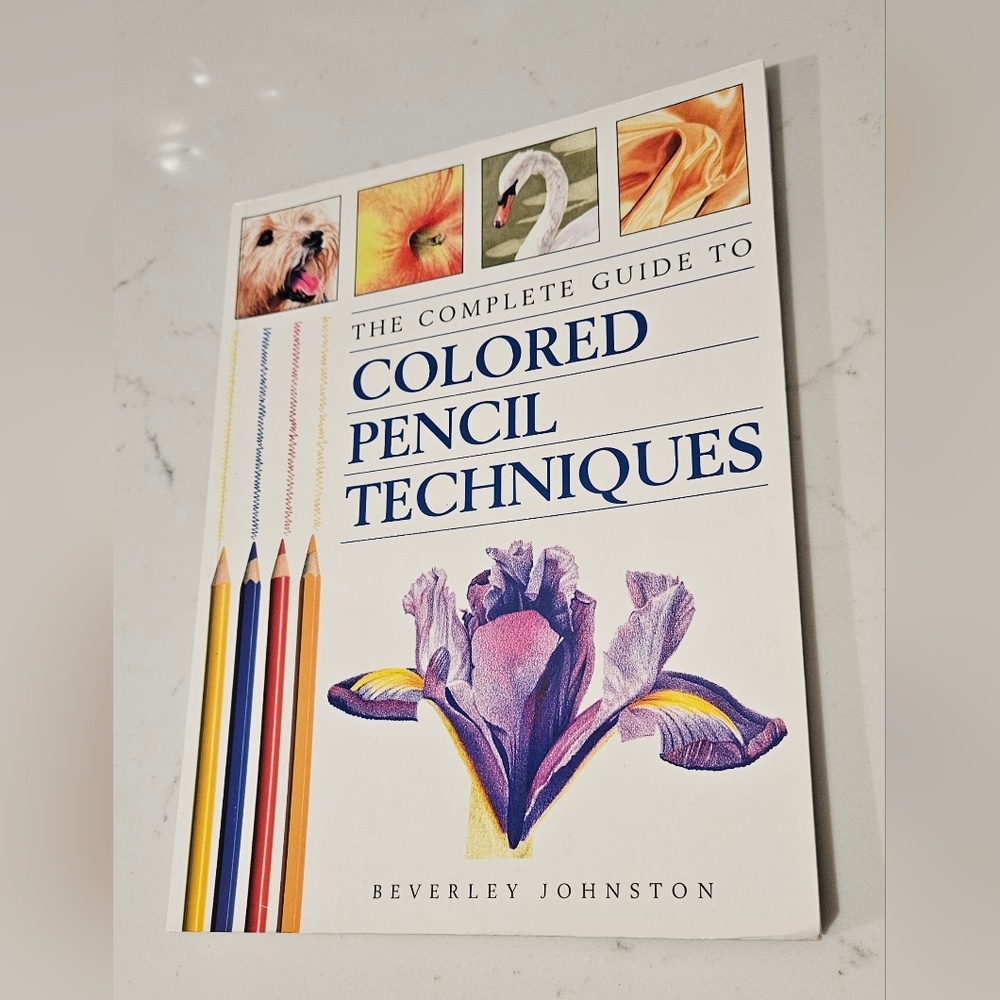 The Complete Guide To Colored Pencil Techniques Paperback Book BOGO